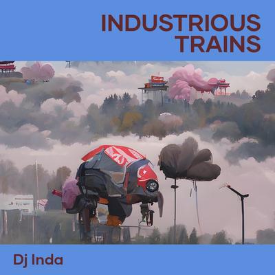 Industrious Trains's cover