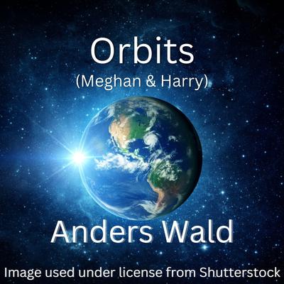 Orbits (Meghan & Harry) By Anders Wald's cover