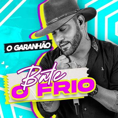 Bate o Frio By O Garanhão do Forró, Emerson Meireles O Garanhão do Forró's cover