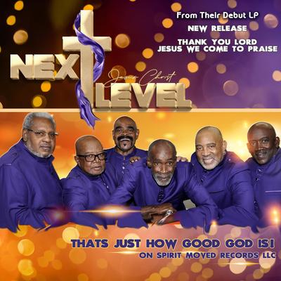 Thank You Lord (Special Version) By Next Level Gospel Group's cover