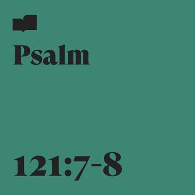 Psalm 121:7-8 By Verses, Rivers & Robots's cover