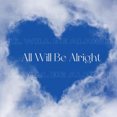 All Will Be Alright By Pedro Caciano's cover