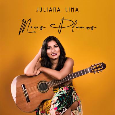 Meus Planos By Juliana Lima's cover