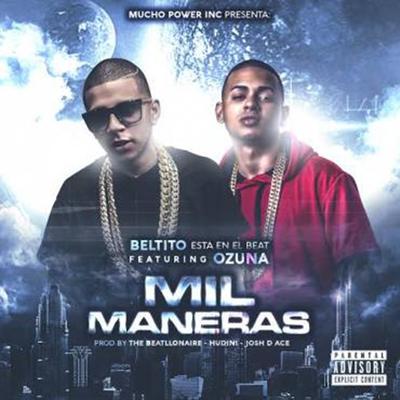 Mil Maneras By Ozuna, Beltito "Esta En El Beat"'s cover