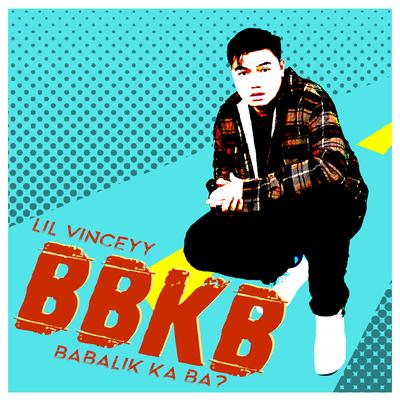BBKB (Babalik Ka Ba?)'s cover