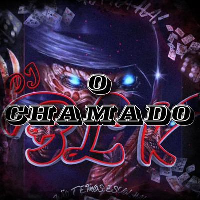 MTG O CHAMADO By DJ BLK's cover