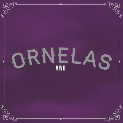 Ornelas Vivo's cover