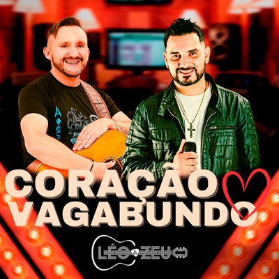 Coração Vagabundo By Léo & Zeu's cover