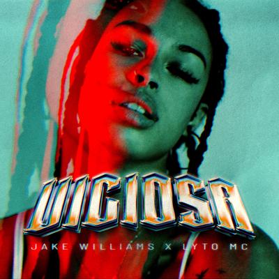 VICIOSA By Lyto mc, Jake Williams's cover