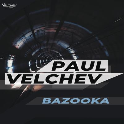 Bazooka By Paul Velchev's cover