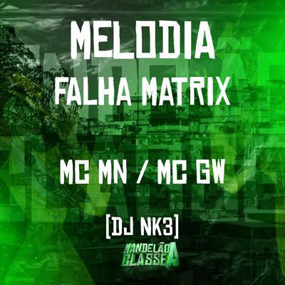 Melodia Falha Matrix's cover