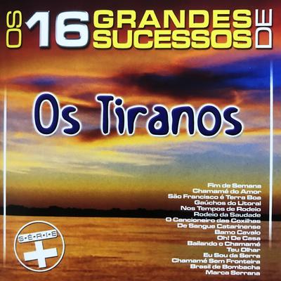 O Cancioneiro das Coxilhas By Os Tiranos's cover