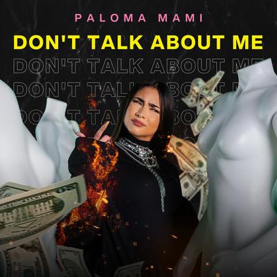 Don't Talk About Me By Paloma Mami's cover