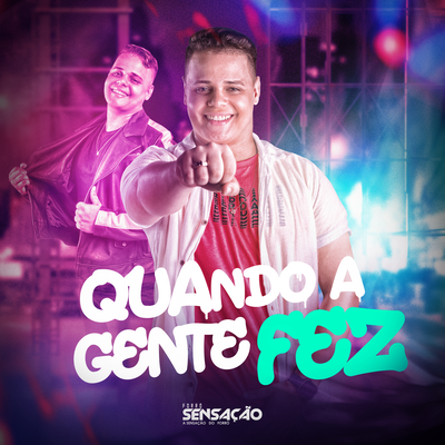 Quando A Gente Fez By Forró Sensação's cover