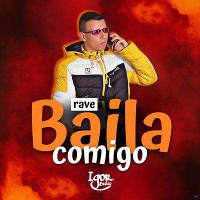 Rave Baila Comigo (feat. MC RN, MC Jotinha & MC Rennan) (feat. MC RN, MC Jotinha & MC Rennan) By DJ Igor Britto, MC Rn, MC Jotinha, Mc Rennan's cover
