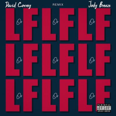 L or F Remix By David Correy, Jody Breeze's cover