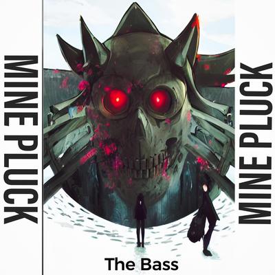 The Bass By Mine Pluck's cover