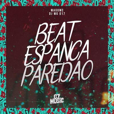 Beat Espanca Paredão By DJ WG 017, Mago Mc's cover