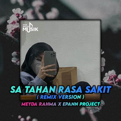 Sa Tahan Rasa Sakit Yang Sa Rasa (Remix Version)'s cover