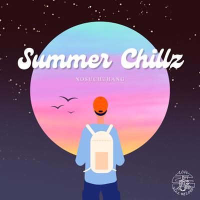 Summer Chillz By Nosuchthang's cover