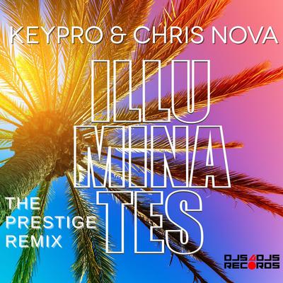 Illuminates (The Prestige Extended Remix) By Keypro, Chris Nova's cover