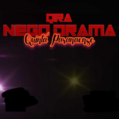 Quinta Paranaense By Qra Nego Drama's cover
