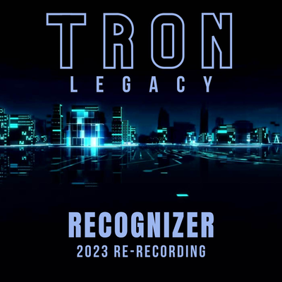 Tron: Legacy - Recognizer (2023 Re-Recording)'s cover