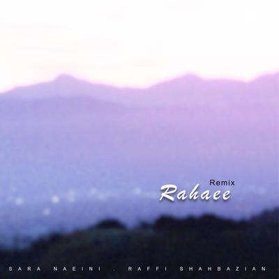 Rahaee (Raffi Shahbazian Remix)'s cover