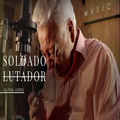 Soldado Lutador By Ailton Lopes's cover