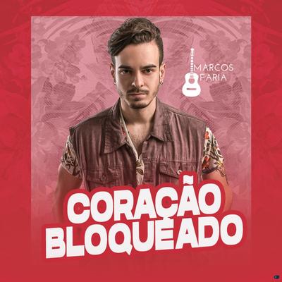 Coração Bloqueado By Marcos Faria's cover