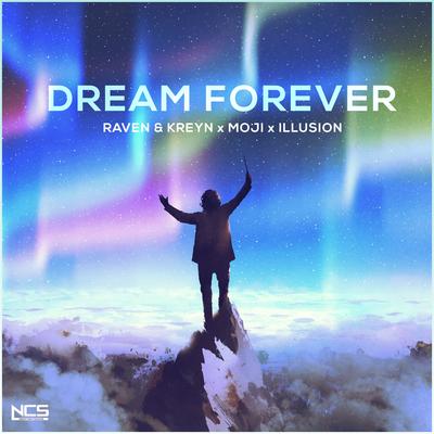 Dream Forever By Raven & Kreyn, Moji, Illusion's cover