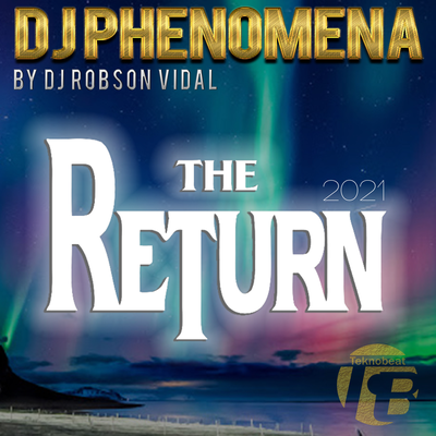 The Return 2021 (DJ Vidal Radio TK Mix) By DJ Phenomena, Robson Vidal's cover