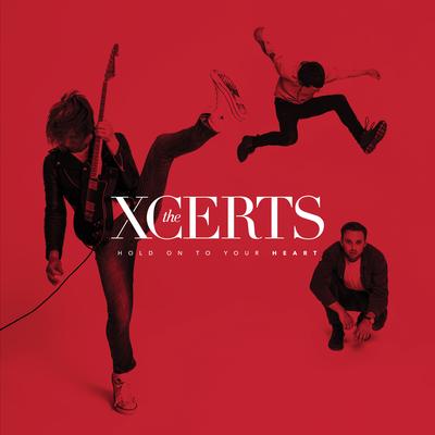 Hold on to Your Heart By The XCERTS's cover