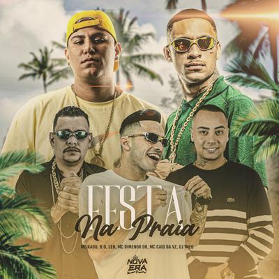 Festa na Praia By Mc Kadu, Dj Theu, Mc Dimenor Dr, Mc B.O, Mc caio da Vz, Mc Leh's cover