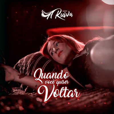 Quando Você Quiser Voltar By Banda A Ruiva's cover