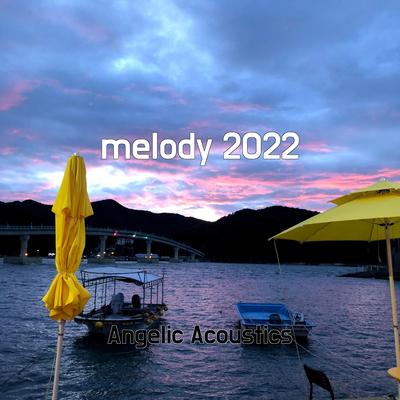 melody 2022 By Angelic Acoustics's cover