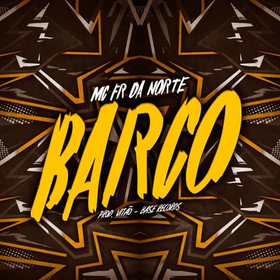 Barco By MC Fr da Norte, Prod.Vitao's cover