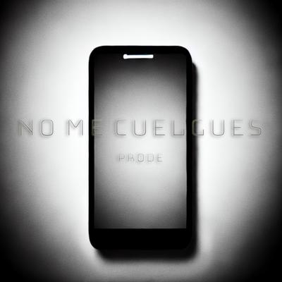 No Me Cuelgues's cover