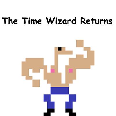 The Time Wizard Returns By CPHMANIA's cover