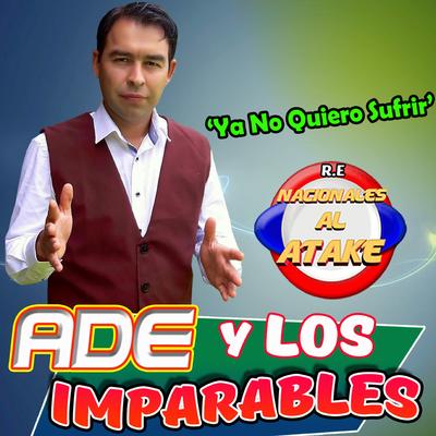 Historia De Un Amigo By Ade y Los Imparables's cover