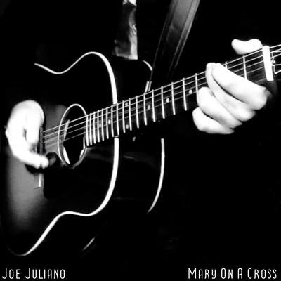 Mary On A Cross By Joe Juliano's cover