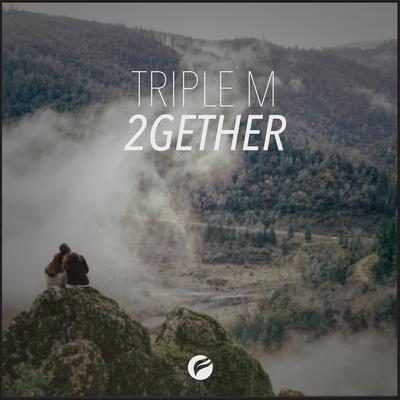 2GETHER By Triple M's cover