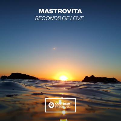Seconds Of Love By Mastrovita's cover