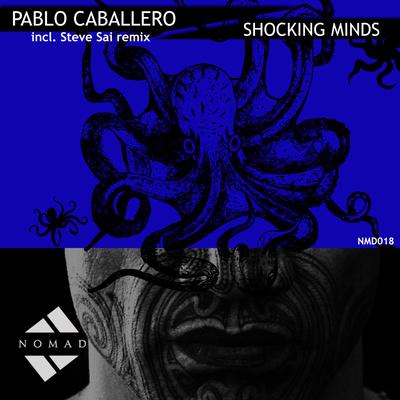 Shocking Minds (Original Mix) By Pablo Caballero's cover