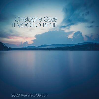 Ti Voglio Bene (Revisited) By Christophe Goze's cover