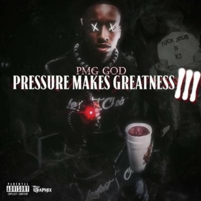 Pressure Makes Greatness 3's cover