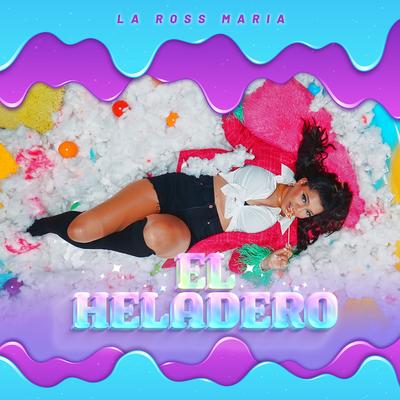 El Heladero By La Ross Maria's cover