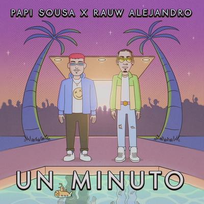 Un Minuto By Sousa, Rauw Alejandro's cover