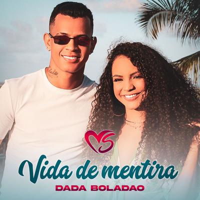 Vida de Mentira (Remix) By Banda Sentimentos, Dadá Boladão's cover