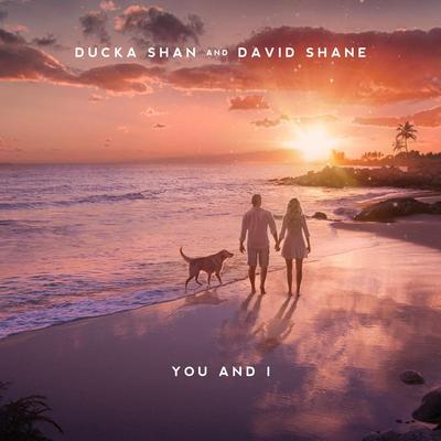 You And I By Ducka Shan, David Shane's cover